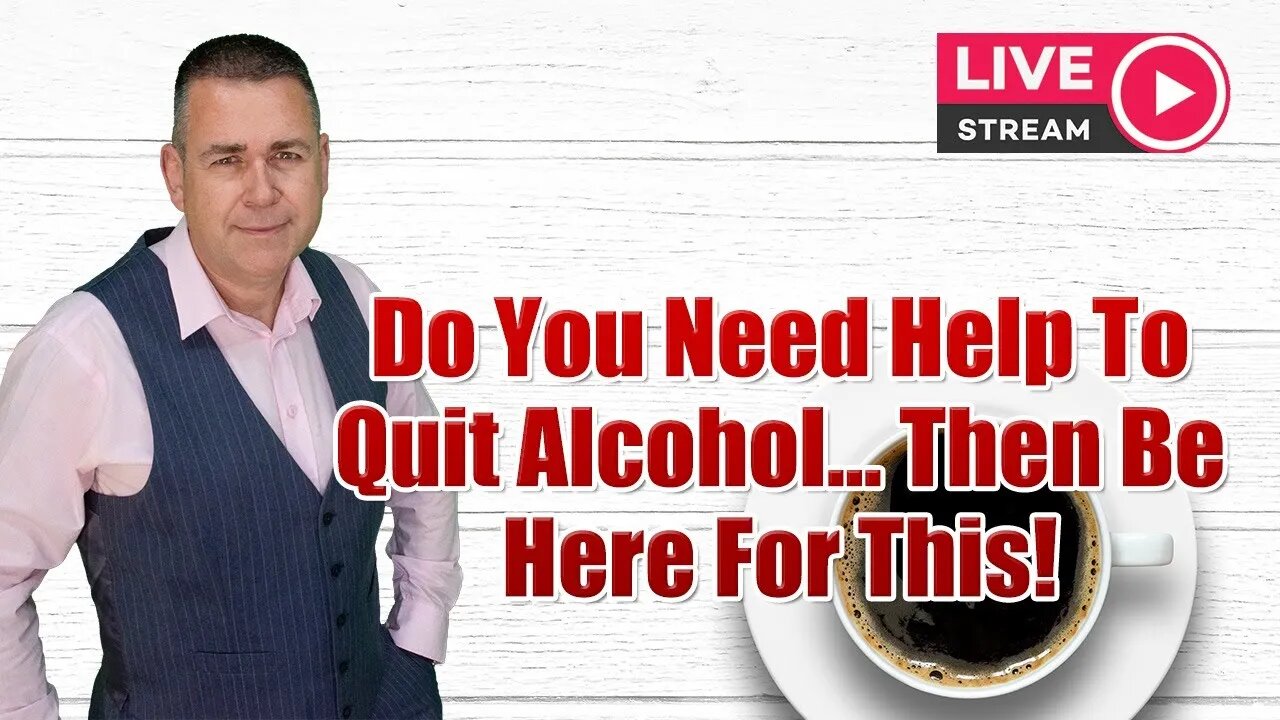 Do You Need Help To Quit Alcohol... Then Be Here For This! - LIVE AMA