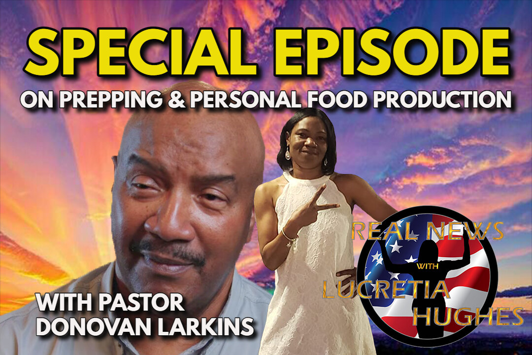 Special Guest Pastor Donovan Larkins And More... Real News with Lucretia Hughes