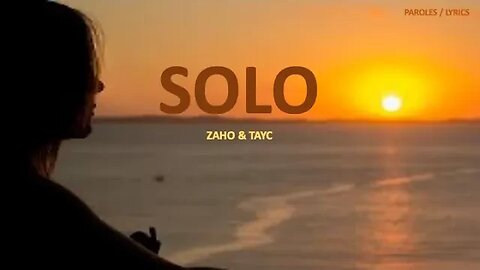 SOLO - Zaho & Tayc (English lyrics)