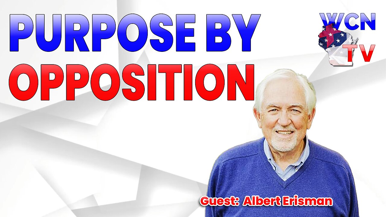 8/20/2024 - Guests: "Albert Erisman" Topic: "Purpose by Opposition"