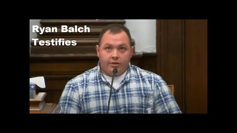 Kyle Rittenhouse Trial - 13 - Prosecution Calls Ryan Balch To Stand