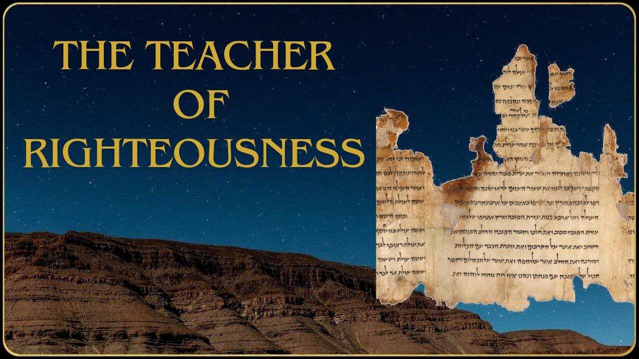 The Teacher of Righteousness