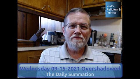 20210915 Overshadowed - The Daily Summation