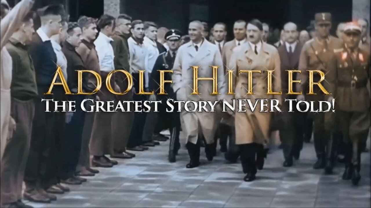 Adolf Hitler: La historia más grande jamás contada - La otra cara de la historia (sub en español)