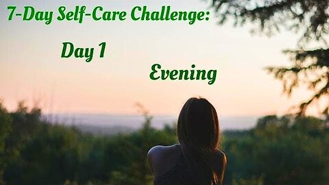 Self-Care Journey - Day-1 Evening Practice - 10 Minute Guided Breathing and Meditation