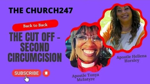 2022 June 25 | | Apostle Tonya McIntyre | The Cut Off - Second Circumcision