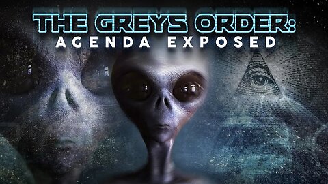 Alien Secrets Unveiled | The Greys Order: Agenda Exposed | Sci-Fi Documentary Movie