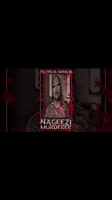 Patricia Ignacio, Nageezi Murderer