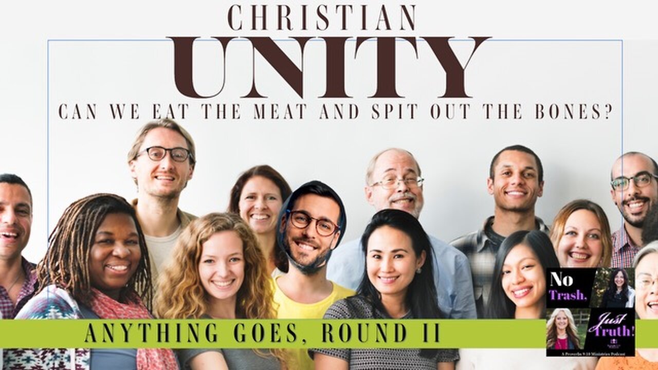 Excerpt from "Christian Unity - Can We Eat the Meat and Spit Out the Bones?"