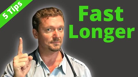 Fast Longer with these 5 Tips - 2021