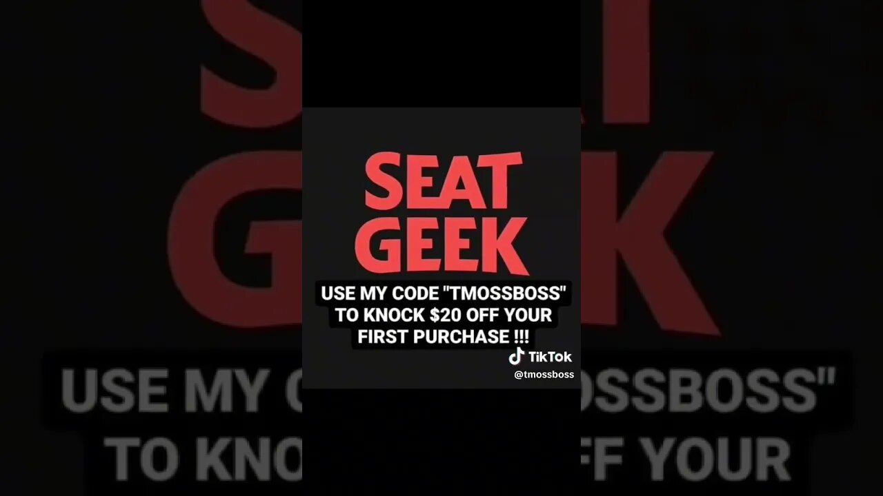 USE MY CODE "TMOSSBOSS" ON SEAT GEEK FOR $20 OFF YOUR FIRST PURCHASE!!