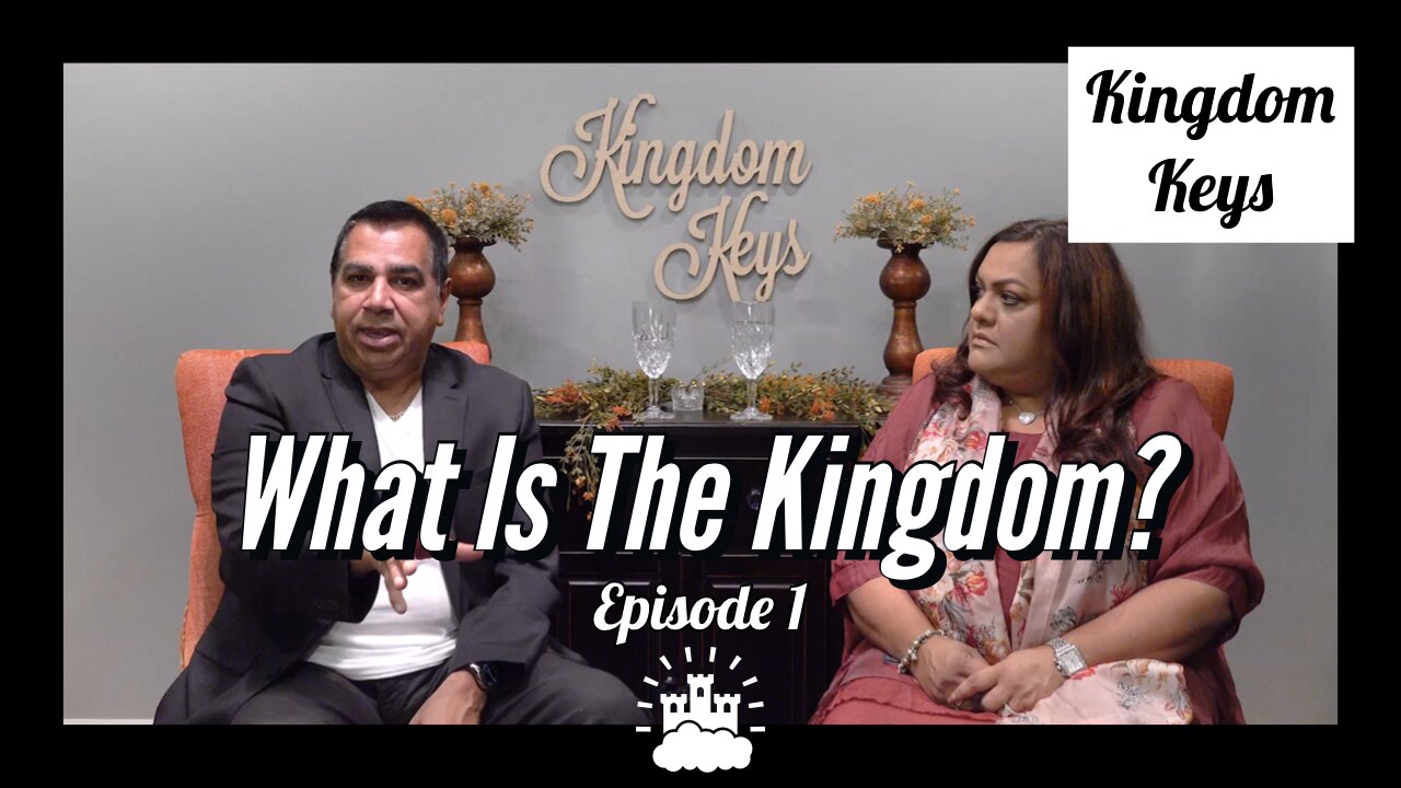 Kingdom Keys: Episode 1 "What Is The Kingdom?"