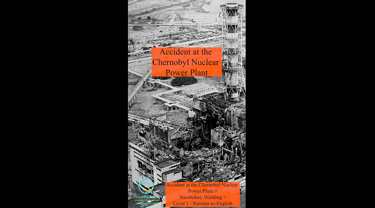Accident at the Chernobyl Nuclear Power Plant- Russian-to-English #shorts