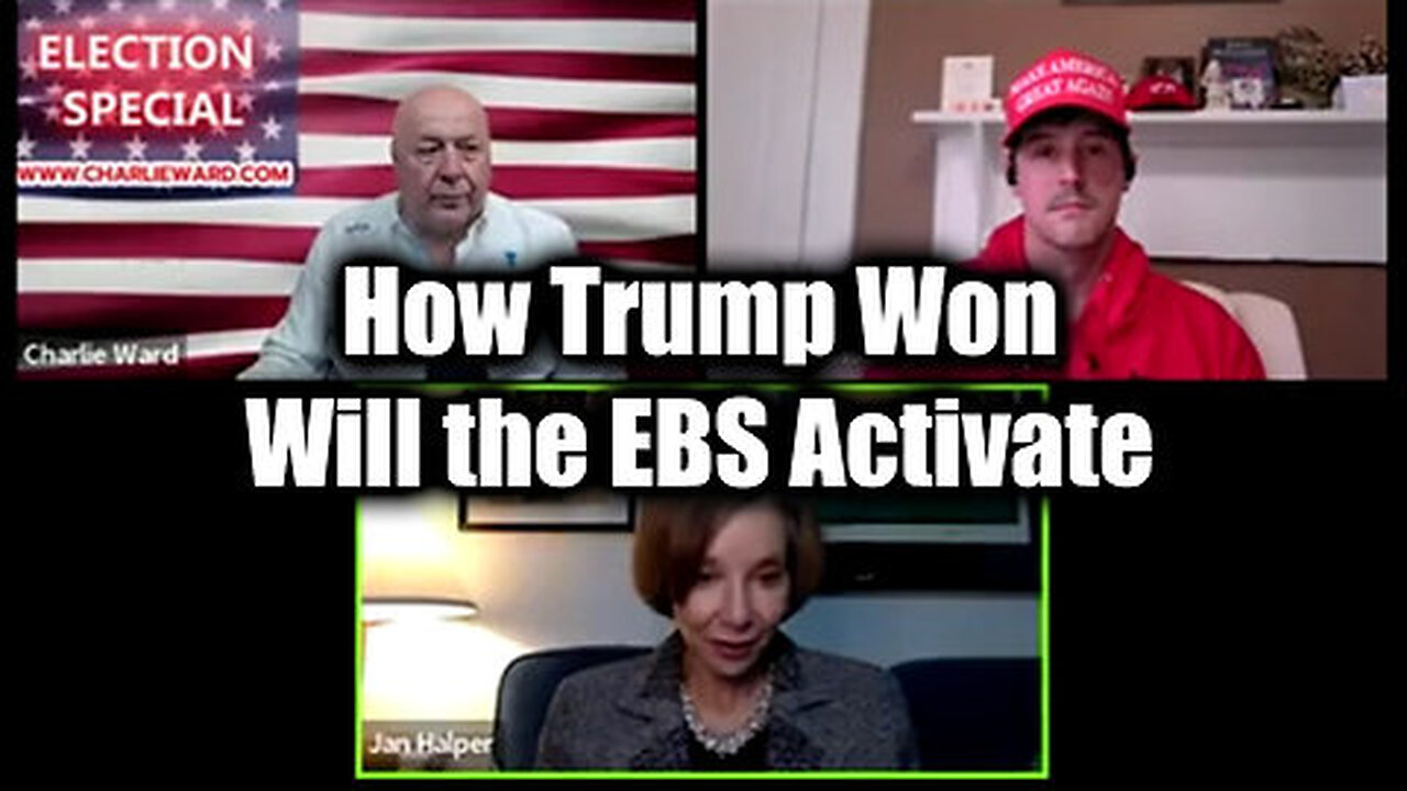 Derek Johnson & Dr. Jan Halper-Hayes, Charlie Ward - How Trump Won - Will the EBS Activate