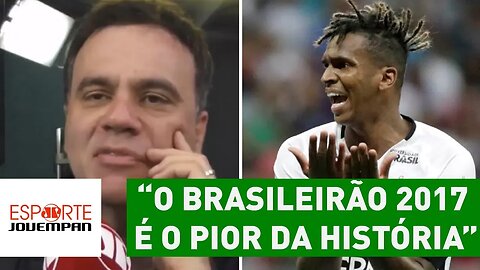 "O Brasileirão 2017 é o PIOR da história", dispara MAURO BETING