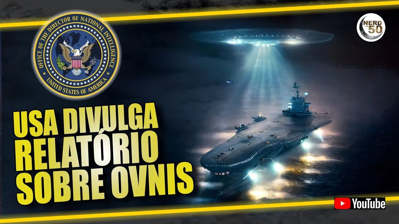 OVNIS: GOVERNO AMERICANO divulga drelatório de estudos de 540 CASOS - SÃO ETs? #ovni #uap #ufo