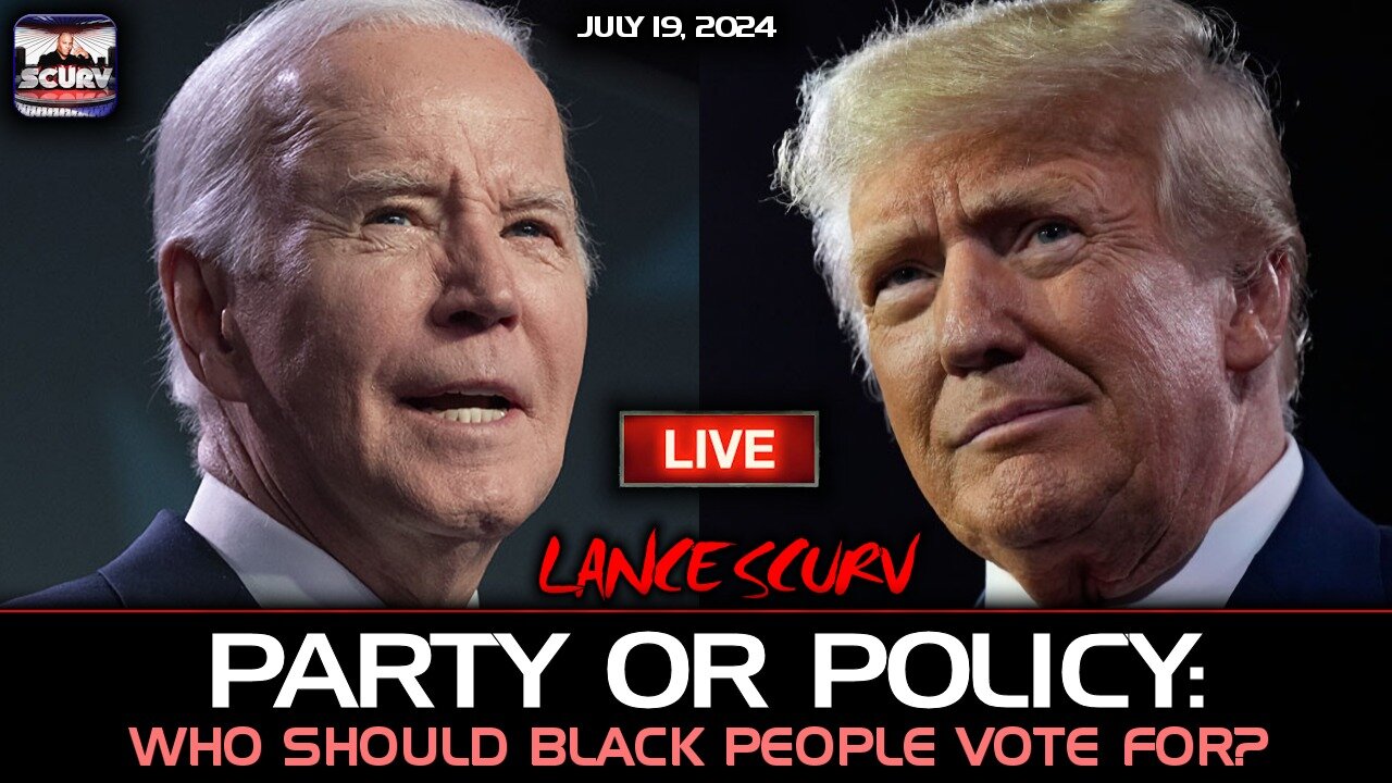 PARTY OR POLICY: WHO SHOULD BLACK PEOPLE VOTE FOR? | LANCESCURV