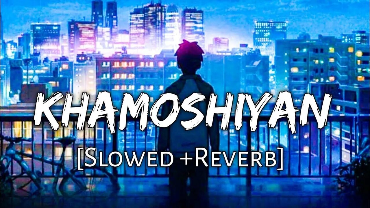 Khamoshiyan Slowed+reverd song || fill the beat || #arijit #lofi