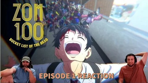 Potentially The Best Anime Of The Summer | Zom 100 Ep 1 Reaction