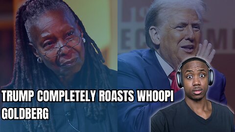 Trump ABSOLUTELY ROASTS Whoopi Goldberg