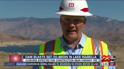 Dam blasts set to begin at Lake Isabella