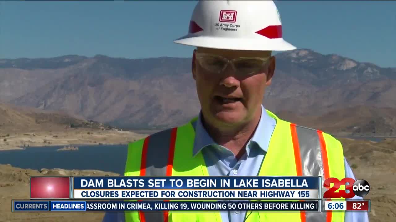 Dam blasts set to begin at Lake Isabella