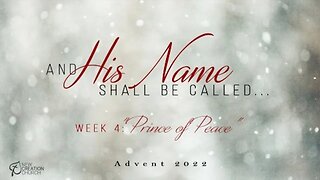 And His Name Shall Be Called | Prince of Peace | Isaiah 9 6 7