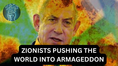 EVANGELICAL ZIONISTS PUSHING THE WORLD INTO ARMAGEDDON