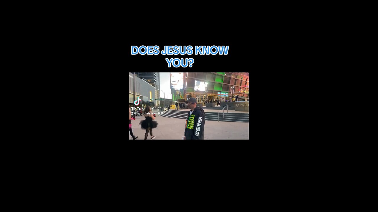 DOES JESUS KNOW YOU?