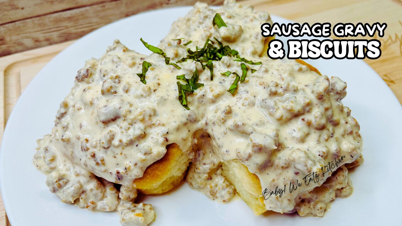 Southern Style Sausage Gravy & Biscuits