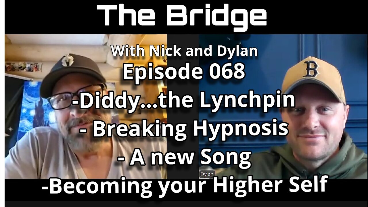 The Bridge With Nick and Dylan Episode 068