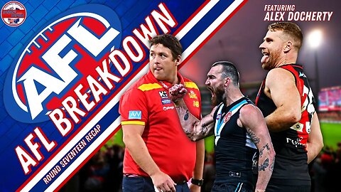 AFL Round 17 Breakdown: The Stew Went Bad