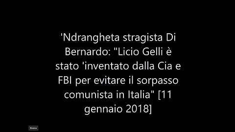 Quando l'ex gran maestro della massoneria del GOI e della GLRI Giuliano Di Bernando disse in tribunale 'Licio Gelli fu inventato dai servizi segreti americani per evitare il sorpasso comunista in Italia' DOCUMENTARIO