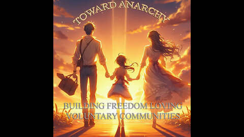 Anarchist Audit Building Voluntary Liberty Minded Community with Isabel Sam Florida Freedom Family