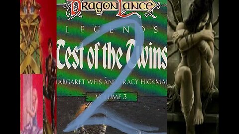 DragonLance, Chronicles, Legends, volume 3, Test of the Twins