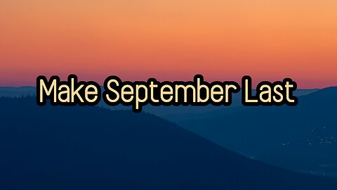 Make September Last