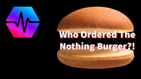 Who Ordered The Pulsechain Nothing Burger?