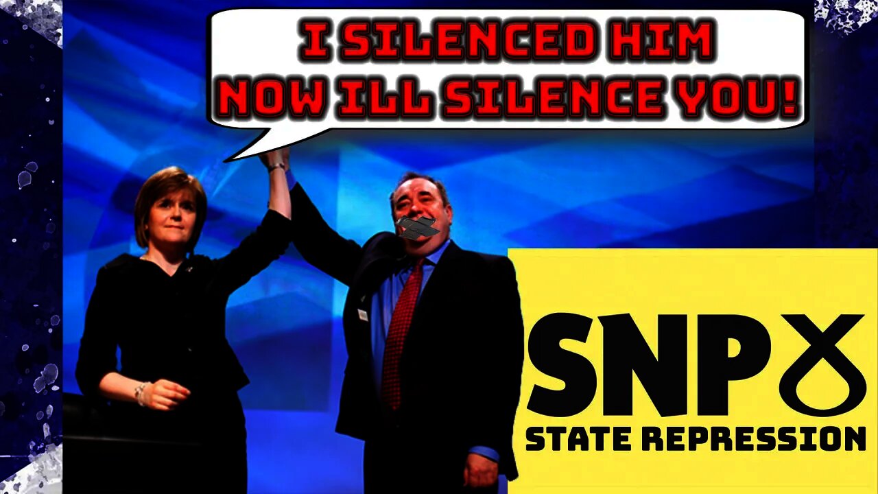 SNP Scotland, censorship threats and state repression