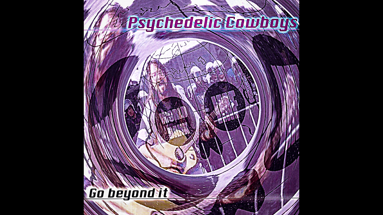 Psychedelic Cowboys - Go Beyond It (2002)