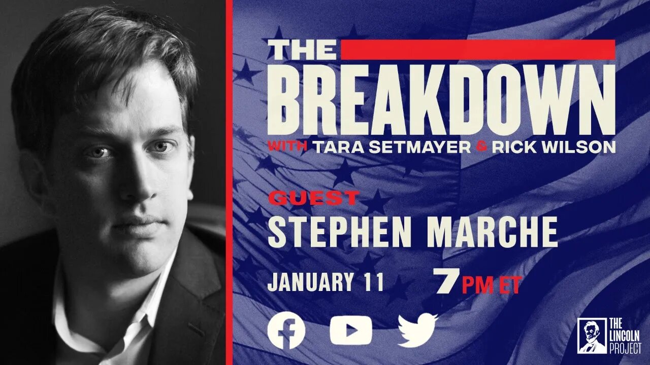 LPTV: The Breakdown - January 11, 2022 | Guest: Stephen Marche