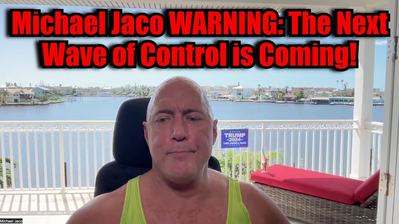 Michael Jaco WARNING 10/13/24: The Next Wave of Control is Coming!