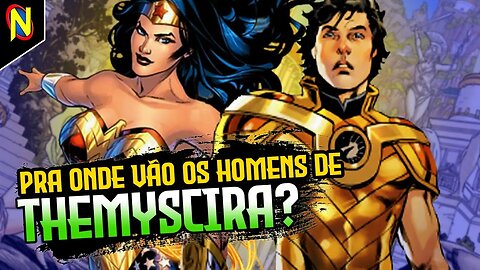 OS FILHOS DE THEMYSCIRA: O QUE ACONTECE OS FILHOS HOMENS DAS AMAZONAS?