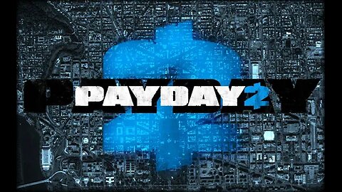 payday 2 ep. 1