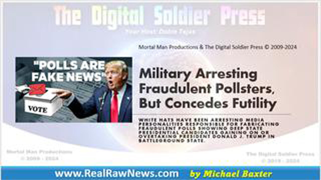 MILITARY ARRESTS FRAUDULENT POLLSTERS