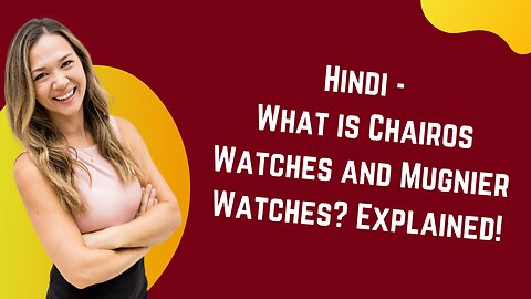 Hindi - What is Chairos Watches? Everything You Need to Know!