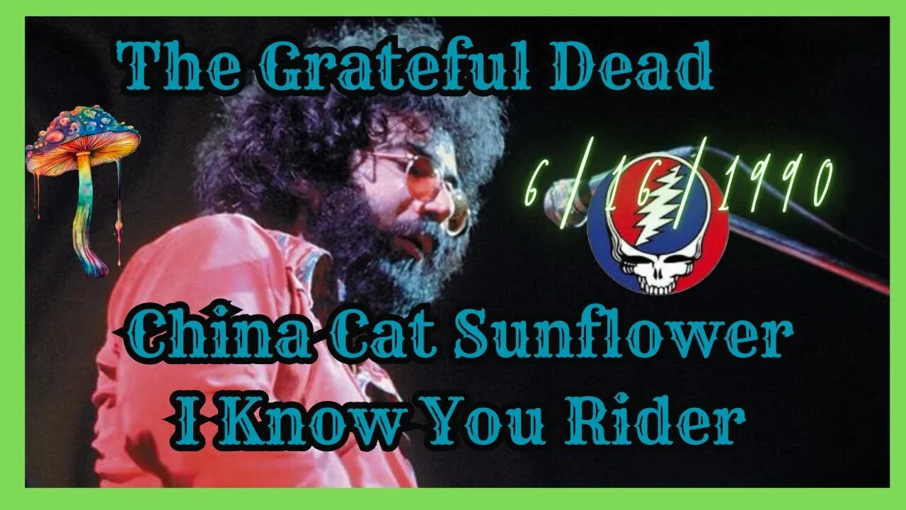 The Grateful Dead Live, China Cat Sunflower I Know You Rider 06/16/1990 #gratefuldead #jerrygarcia