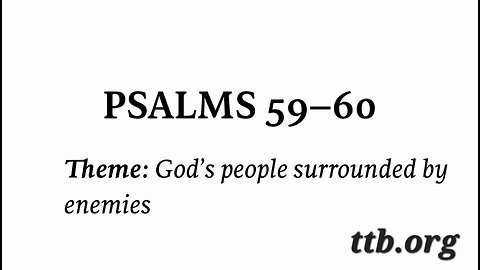 Psalm Chapters 59-60 (Bible Study)