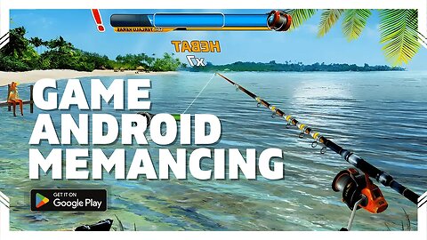 REKOMENDASI GAME 2023 ANDROID | 10 GAME MEMANCING DI ANDROID