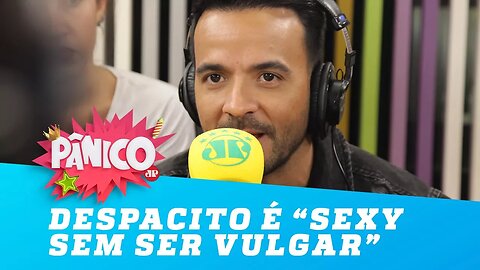 Luis Fonsi: Despacito é “sexy sem ser vulgar”