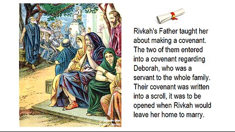 02-Rivkah's Story - Episode 2 - Rivkah Reveals Her Covenant